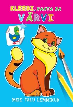 Meie talu lemmikud. Kleebi, vaata ja värvi