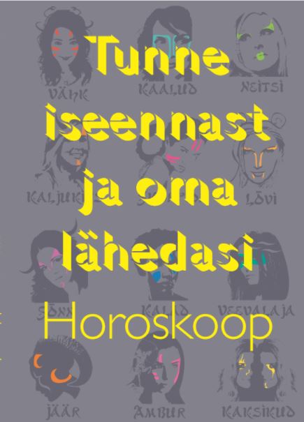 Tunne iseennast ja oma lähedasi. Horoskoop