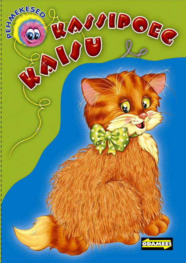 Kassipoeg Kaisu. Pehmekesed
