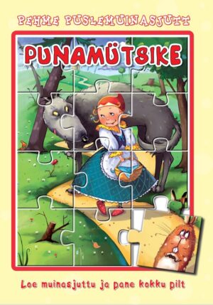 Punamütsike. Pehme puslemuinasjutt