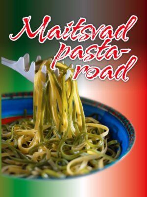 Maitsvad pastaroad