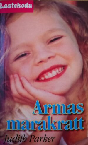 Armas marakratt. Lastekodu 12