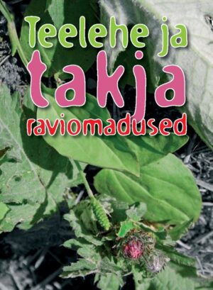 Teelehe ja takja raviomadused
