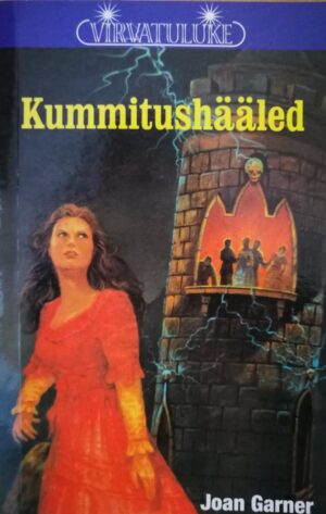 Kummitushääled. Virvatuluke 4