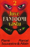 Juve Fantoomi vastu. Fantoom 2