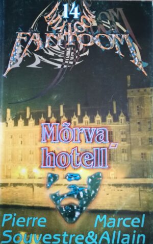 Mõrvahotell. Fantoom 14