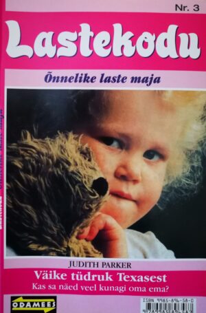 Väike tüdruk Texasest. Lastekodu 3