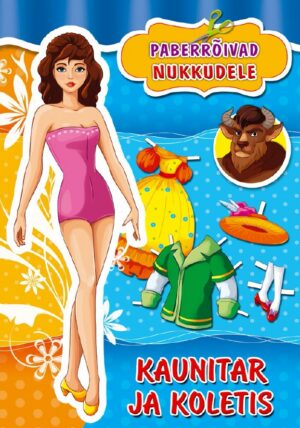 Kaunitar ja koletis. Paberrõivad nukkudele