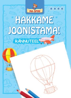 Hakkame joonistama! Rännuteel. Ma õpin!