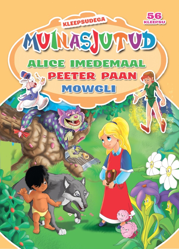 Alice Imedemaal. Peeter Paan. Mowgli. Kleepsudega muinasjutud
