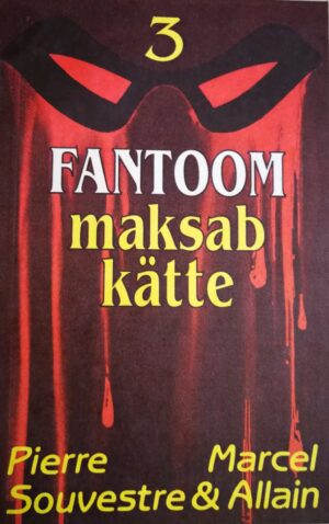 Fantoom maksab kätte. Fantoom 3