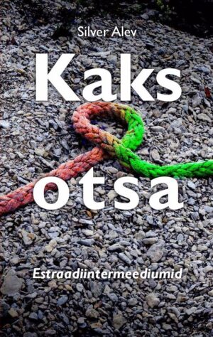 Kaks otsa. Estraadiintermeediumid