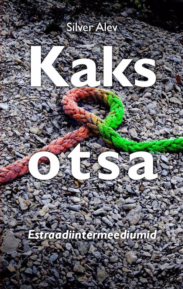 Kaks otsa. Estraadiintermeediumid