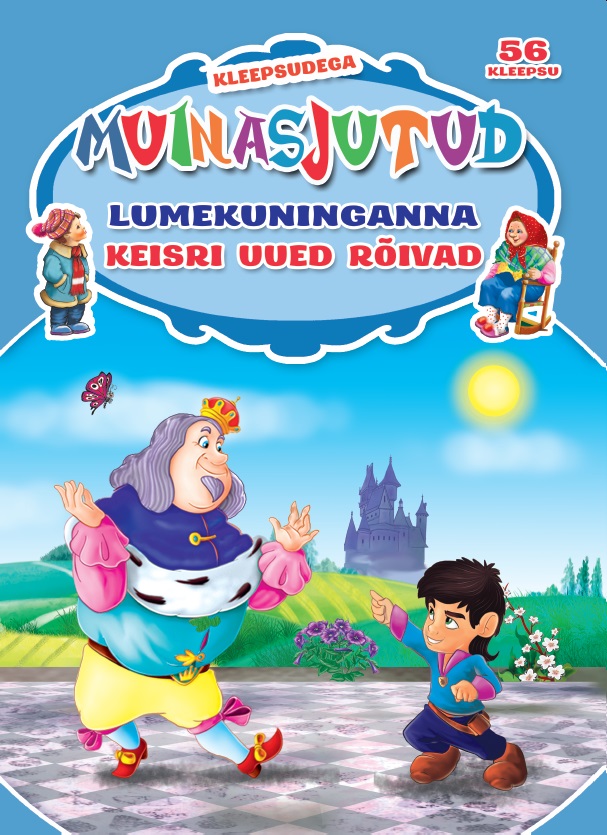 Lumekuninganna. Keisri uued rõivad. Kleepsudega muinasjutud