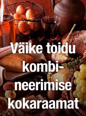 Väike toidu kombineerimise kokaraamat