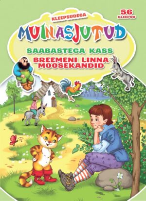 Saabastega kass. Breemeni linna moosekandid. Kleepsudega muinasjutud