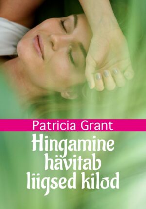 Hingamine hävitab liigsed kilod